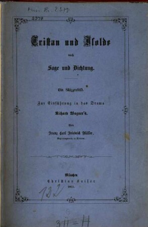 Tristan und Isolde nach Sage und Dichtung : ein Skizzenbild ; zur Einführung in das Drama Richard Wagner's