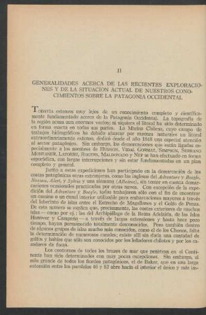 II - Generalidades acerca de las recientes exploraciones y de la situación actual de nuestros conocimientos sobre la Patagonia occidental