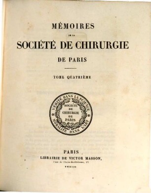 Mémoires de la Société de Chirurgie de Paris. 4. 1857