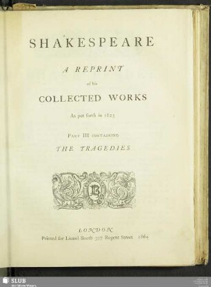 3: Mr. William Shakespeare Tragedies : published according to the true originall copies