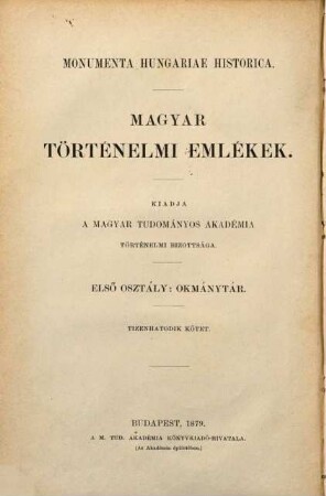 III. Pál Pápa és Farnese Sándor Bibornok Magyarországra vonatkozó Diplomacziai Levelezésci : (1535 - 1549)