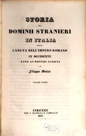 Storia dei Dominii, Stranieri in Italia dalla caduta dell'Impero Romano in Occidente fino ai nostri Giorni. 1