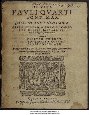 De Vita Pauli Quarti Pont. Max. Collectanea Historica