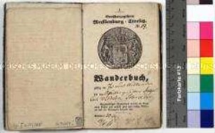 Wanderbuch für den Schlossergesellen August Carl Wilhelm Schroeder aus Friedland in Mecklenburg