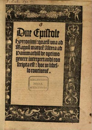 Duae Epistolae ... ad Magnum Oratorem et Pamachium de optimo genere interpretandi