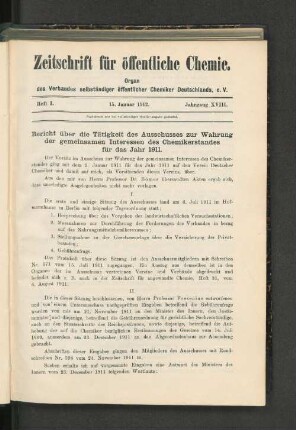 Bericht über die Tätigkeitn des Ausschusses zur Wahrung der gemeinsamen Interessen des Chemikerstandes für das Jahr 1911.