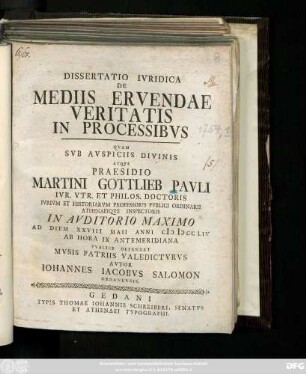Dissertatio Ivridica De Mediis Ervendae Veritatis In Processibvs