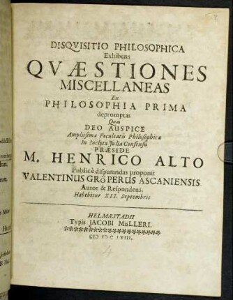 Disquisitio Philosophica Exhibens Quaestiones Miscellaneas Ex Philosophia Prima depromptas