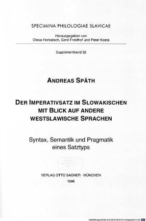 Der Imperativsatz im Slowakischen mit Blick auf andere westslawische Sprachen : Syntax, Semantik und Pragmatik eines Satztyps