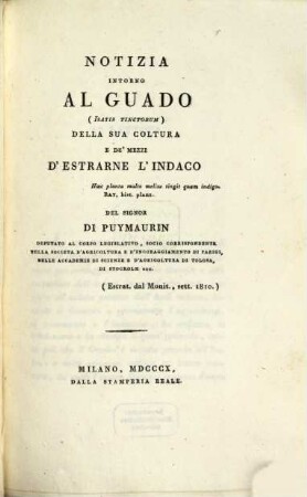 Notizia intorno al Guado (Isatis Finctorum) della sua coltura e de'mezzi d'estrarne l'Indaco