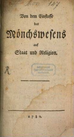 Von dem Einflusse des Mönchswesens auf Staat und Religion
