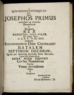 I. Quod Bonum Faustumque Sit. - IIII. Auspice & Regnante...
