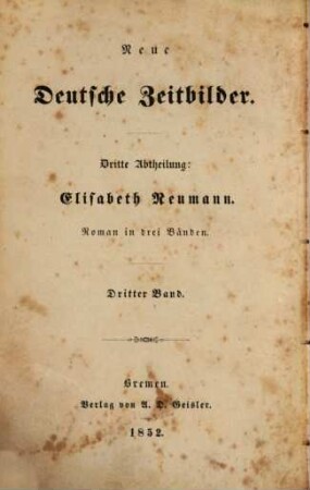 Elisabeth Neumann : Roman in drei Bänden. 3