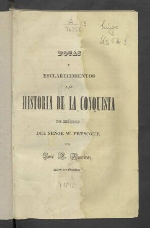 Supl.: Notas y esclarecimientos a la Historia de la conquista de México del señor W. Prescott