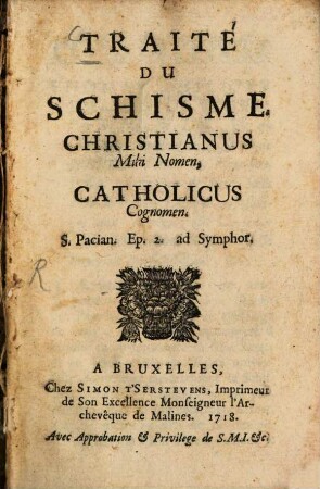 Traité du Schisme : Christianus mihi nomen catholicus cognomen