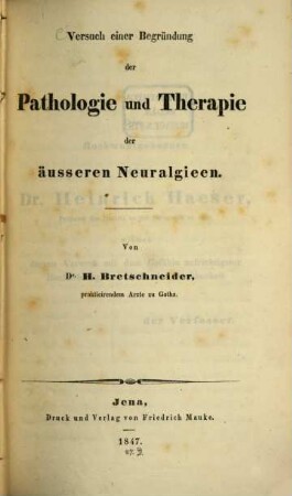 Versuch einer Begründung der Pathologie und Therapie der äußeren Neuralgieen