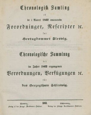 1862: Chronologisk samling af de i aaret ... emanerede forordninger, rescripter etc. før Hertugdømmet Slesvig