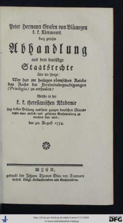 1. Wer hat im heiligen römischen Reiche das Recht die Freyheitsbegnadigungen (Privilegia) zu ertheilen?
