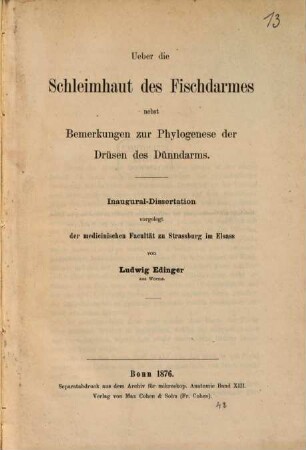 Ueber die Schleimhaut des Fischdarmes nebst Bemerkungen zur Phylogenese der Drüsen des Dünndarms : Inaug.-Diss. v. Strassburg (Separatabdruck aus dem Archiv für mikroskop. Anatomie Band XIII.)