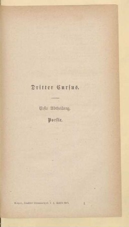 Dritter Cursus. Erste Abtheilung. Poesie