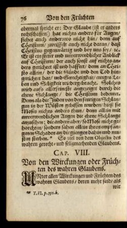 Cap. VIII. Von den Wirckungen oder Früchten des wahren Glaubens.