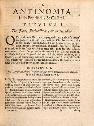 Svmma Juris Canonici : comprehensa tribus partibus, in qva distincte et svccincte explicantur, quae ad personas, negotia, & iudicia ecclesiastica ex canonum praescripto, pertinent ; accedit commentarius in regulas iuris pontificii & iuris utriusque antinomia etc., 5. Antinomia iuris pontificii et Caesarei : per CCL Differentias plurium Doctorum auctoritate probatas, singulari studio in certas classes reducta, discussa, & explicata