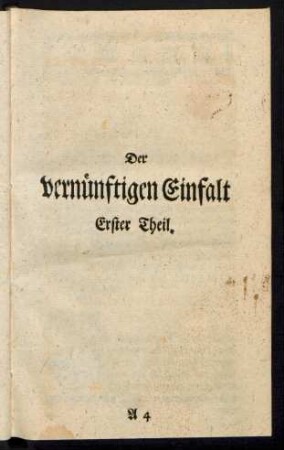 Der vernünftigen Einfalt. Erster Theil.