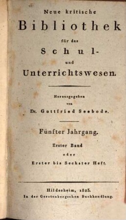 Neue kritische Bibliothek für das Schul- und Unterrichtswesen. [9] = Jg. 5, Bd. 1 (1823)