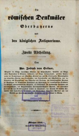 Die römischen Denkmäler Oberbayerns und des königlichen Antiquariums : mit lithographirten Abbildungen. 2