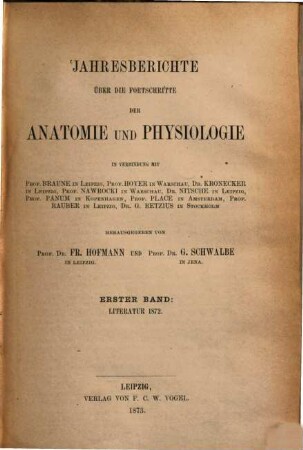 Jahresbericht über die Fortschritte der Anatomie und Physiologie. 1. 1872 (1873)