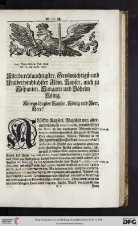 Allerdurchlauchtigster, Großmächtigst = und Unüberwindlichster Röm. Kayser, auch zu Hispanien, Hungarn und Böheim König
