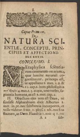 Caput Primum. De Natura Scientiae, Conceptu, Principiis Et Affectionibus Entis.
