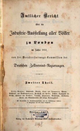 Amtlicher Bericht über die Industrie-Ausstellung aller Völker zu London im Jahre 1851, 2