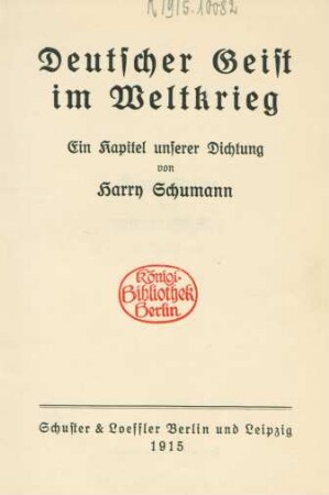 Deutscher Geist im Weltkrieg : ein Kapitel unserer Dichtung