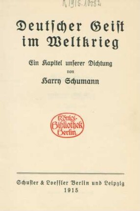 Deutscher Geist im Weltkrieg : ein Kapitel unserer Dichtung