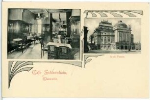 Chemnitz. Cafe Schleenhain, Neues Theater