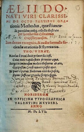 AELII DONATI VIRI CLARISSIMI DE OCTO PARTIBVS ORAtionis Methodus, quæstiunculis puerilibus undiq; collectis illustrata per Leonhardvm Culmannum Craylßheymensem ...