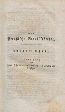 Zweiter Theil. Anweisung zur guten Schreibart und Abfassung von Briefen und Aufsätzen.