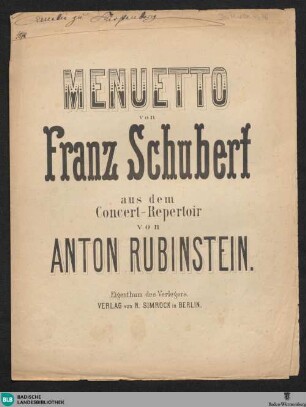Menuetto von Franz Schubert : aus dem Concert-Repertoir von Anton Rubinstein