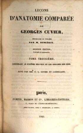 Leçons d'anatomie comparée de Georges Cuvier. 3, Contenant le système nerveux et les organes des sens