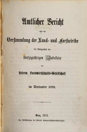 Amtlicher Bericht über die Versammlung Deutscher Land- und Forstwirthe. 27. 1870 (1871)