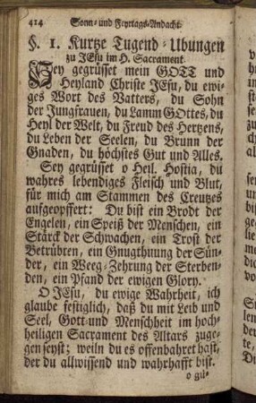 §. 1. Kurtze Tugend-Ubungen zu Jesu im H. Sacrament. §. 3. Grössere Ubungen der fürnehmsten Tugenden.