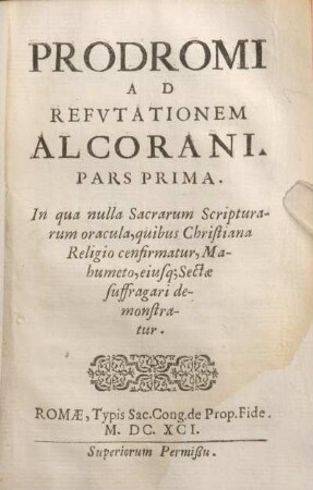 Prodromi Ad Refvtationem Alcorani. Pars Prima.