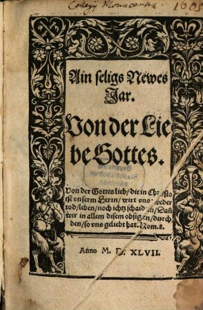 Ain seligs neues Jar : Von der Liebe Gottes
