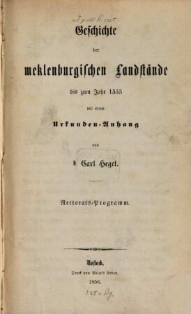 Geschichte der mecklenburgischen Landstände bis zum Jahr 1555 mit einem Urkunden-Anhang : Rectorats-Programm
