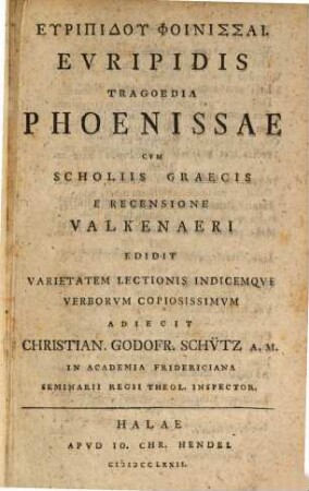 Euripidu Phoinissai : = Euripidis Tragoedia Phoenissae