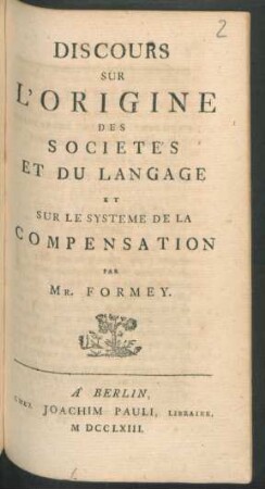 Discours Sur L'Origine Des Sociétés Et Du Langage Et Sur Le Syst`eme De La Compensation