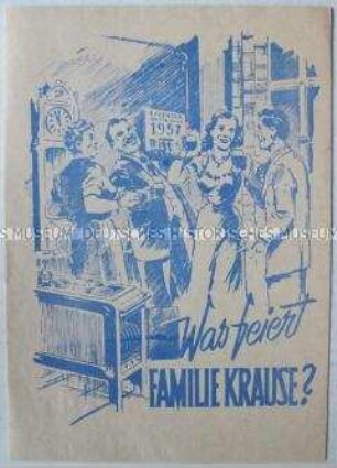 Illustrierte Propagandaschrift der Nationalen Front zur weltpolitischen Lage zum Jahreswechsel 1956/57