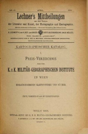 Lechners Mitteilungen aus dem Gebiete der Literatur, Kunst, Kartographie und Photographie. [Ausgabe mit photographischem Inhalt]. 2. 1891, Nr. 13