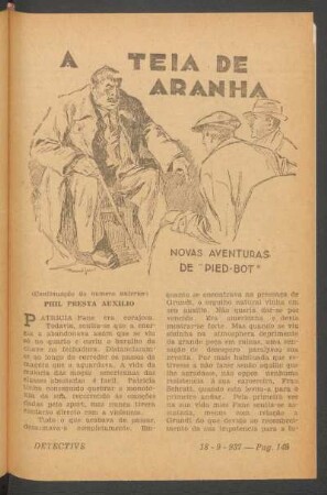 A teia de aranha : Novas aventuras de "Pied-Bot". (Continuação do numero anterior). [Romance]. (Continúa no proximo numero)